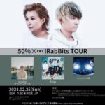 50％×∞ IRabBits TOUR